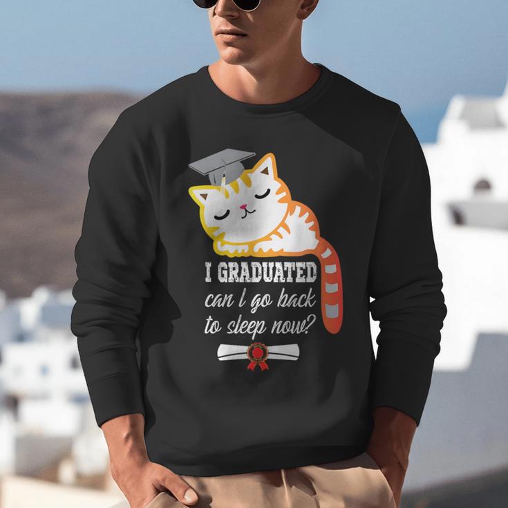 I Graduated Can I Go Back To Sleep Now Graduation Unisex Sweatshirt
