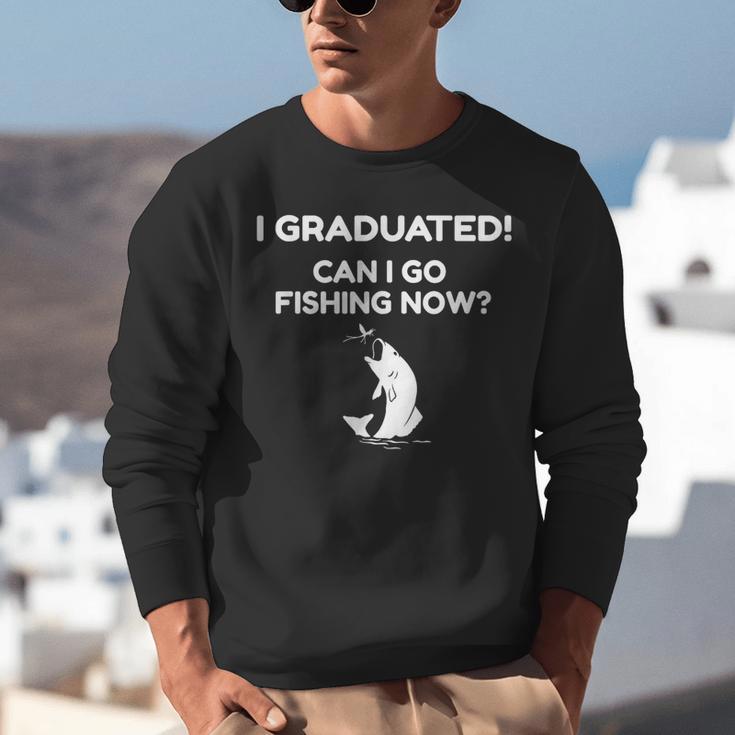 I Graduated Can I Go Fishing Graduation T-Shirt Unisex Sweatshirt