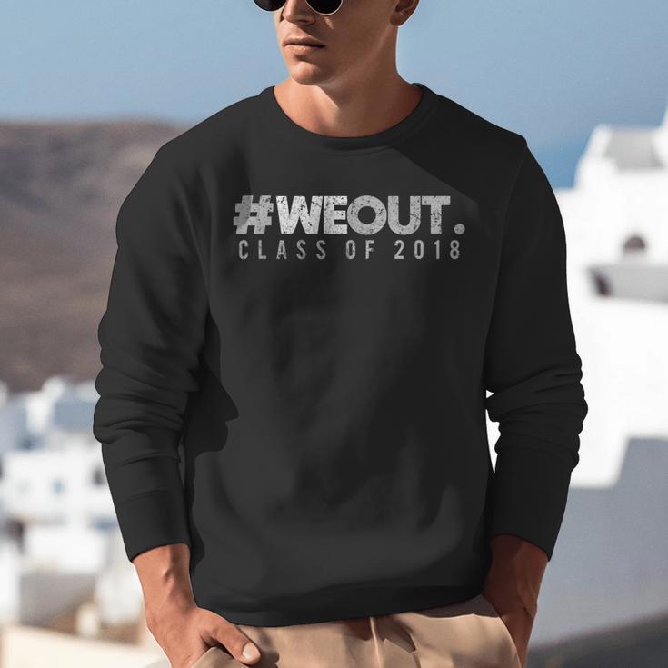 Graduation Shirt 2018 Hashtag WeOutShirt Unisex Sweatshirt