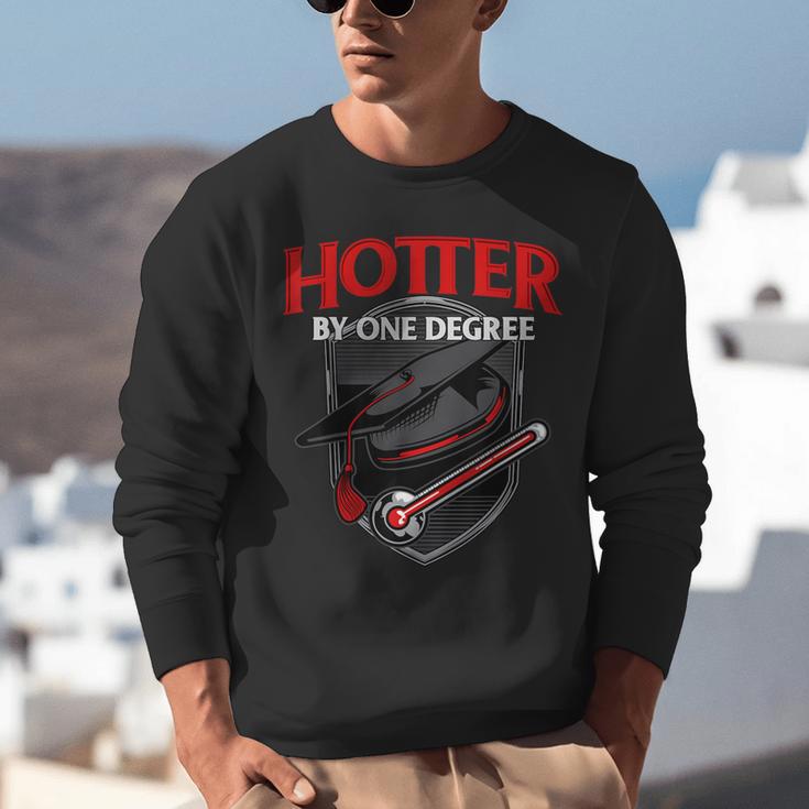 GraduationShirt Hotter By One Degree Unisex Sweatshirt