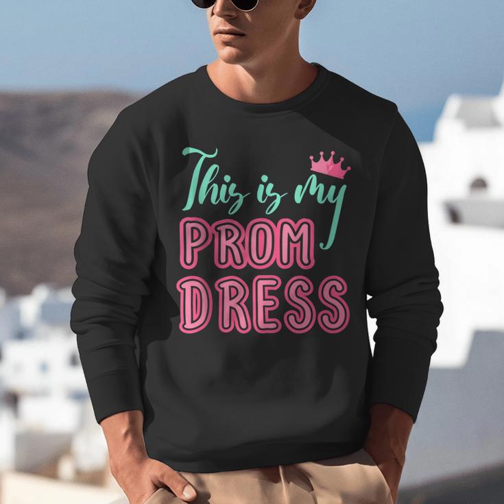 Graduation Tee This Is My Prom Dress 2021 Graduate Unisex Sweatshirt