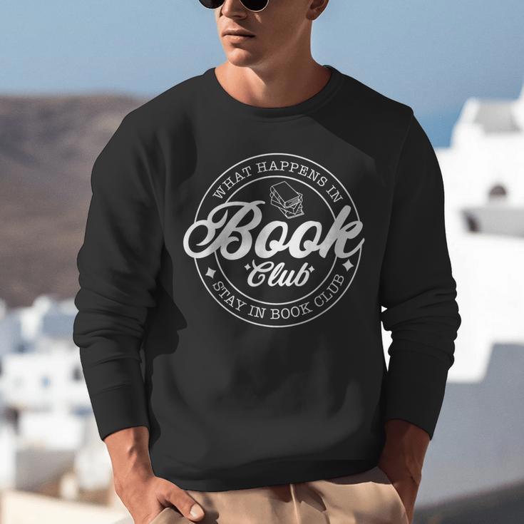 What Happens In Book Club Stays In Book Club Book Lover Unisex Sweatshirt