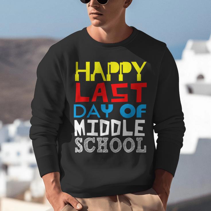 Happy Last Day Of Middle School Graduation Unisex Sweatshirt