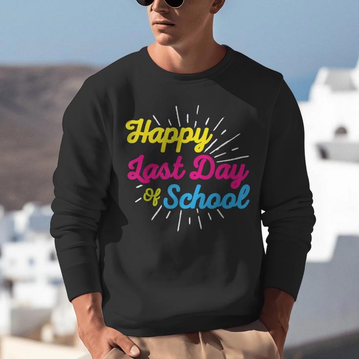 Happy Last Day Of School Graduation Teacher Students Unisex Sweatshirt