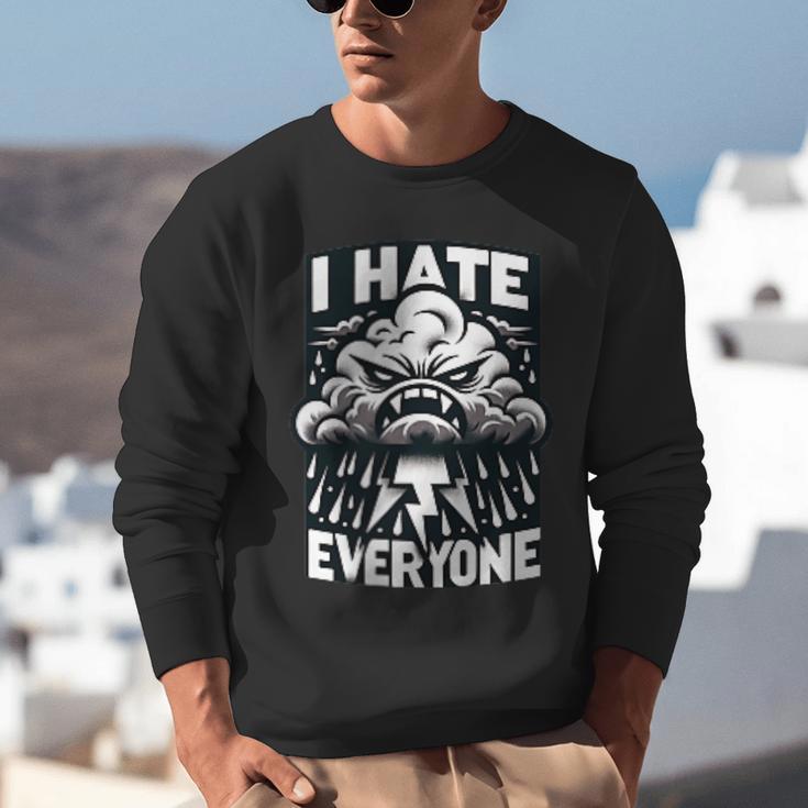 I Hate Everyone Introvert Anti-Social Dark Humor Unisex Sweatshirt I Hate Everyone Introvert Anti-Social Dark Humor Unisex Sweatshirt