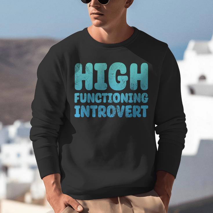 High Functioning Introvert Sarcasm Sarcastic Grunge Unisex Sweatshirt High Functioning Introvert Sarcasm Sarcastic Grunge Unisex Sweatshirt