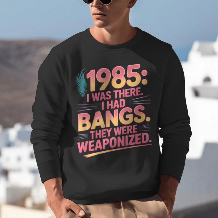 Hilarious 1985 Big Hair Bangs Joke For Gen X Nostalgia Unisex Sweatshirt