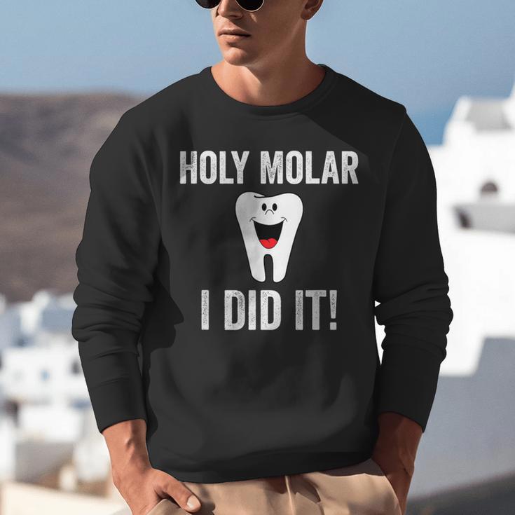 Holy Molar I Did It Dental Hygienist Graduation Unisex Sweatshirt