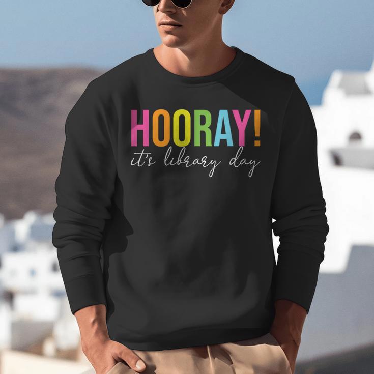 Hooray It's Library Day Teacher Reader Books Back To School Unisex Sweatshirt Hooray It's Library Day Teacher Reader Books Back To School Unisex Sweatshirt