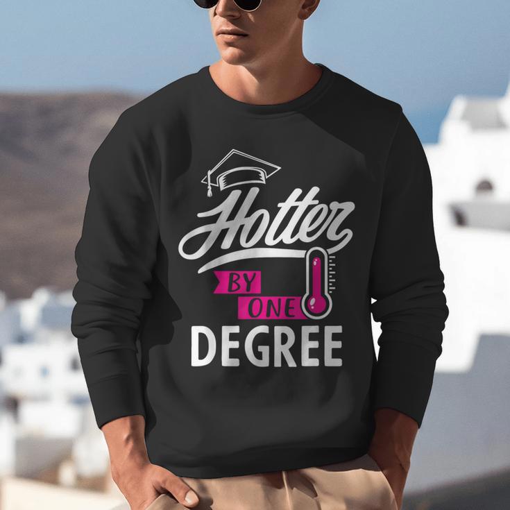 Hotter By One Degree Graduation Unisex Sweatshirt