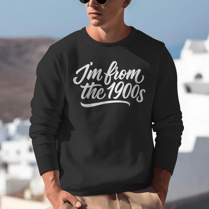 I'm From The 1900s Handwritten Calligraphy Unisex Sweatshirt
