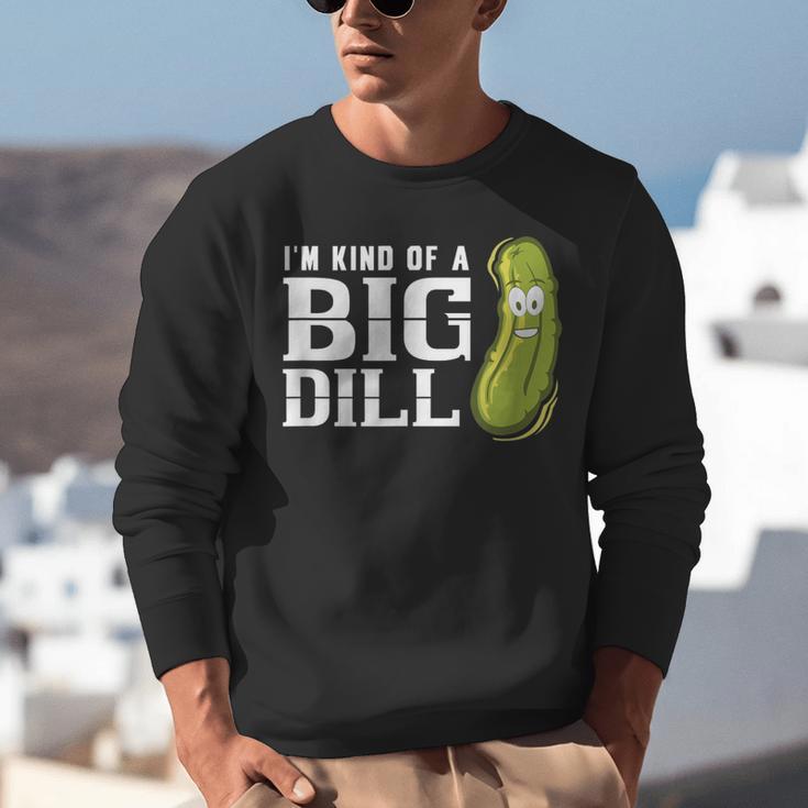 I'm Kind Of a Big Dill Graduation Shirt Unisex Sweatshirt