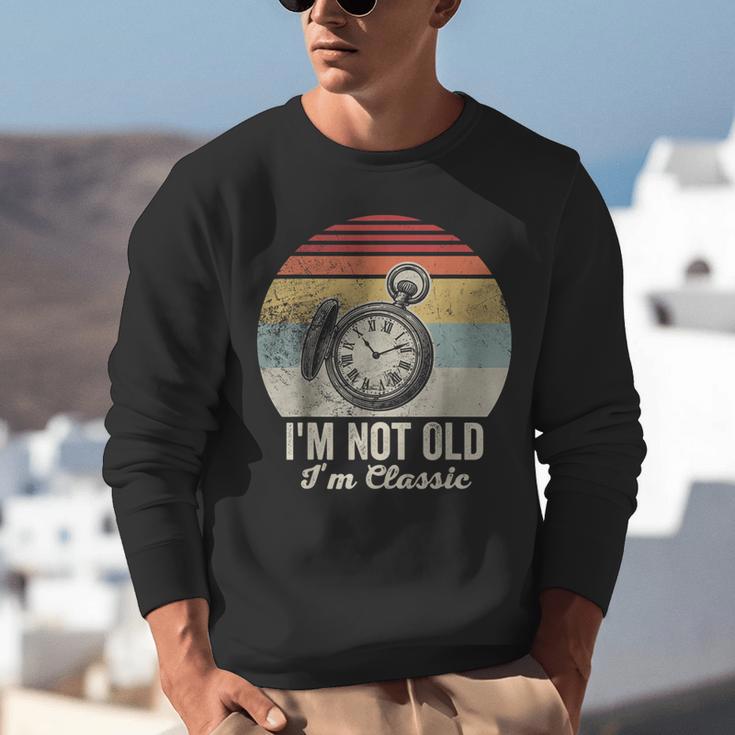 I'm Not Old I'm Classic Retro Nostalgia Statement Unisex Sweatshirt