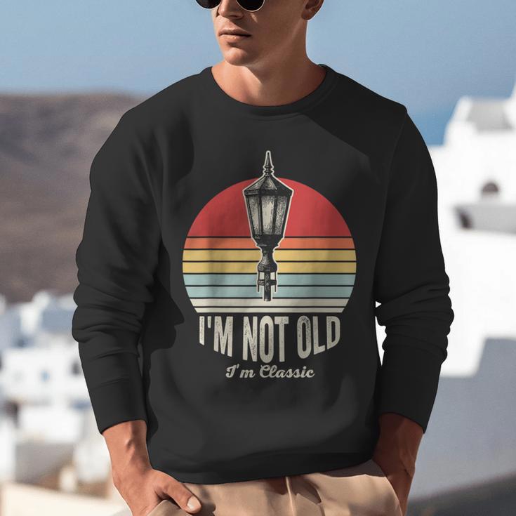 I'm Not Old I'm Classic Retro Nostalgia Unisex Sweatshirt