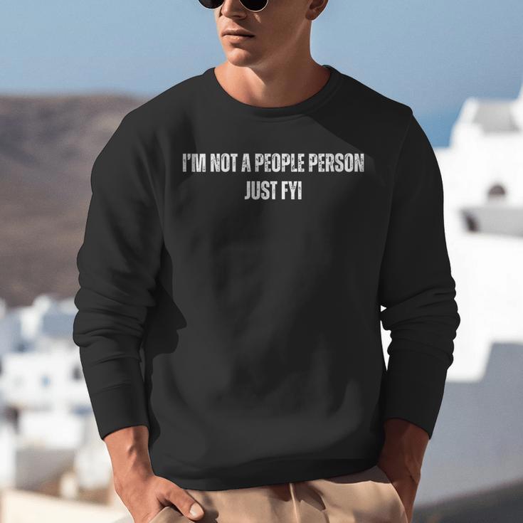 I'm Not a People Person Anti-Social Introvert Unisex Sweatshirt