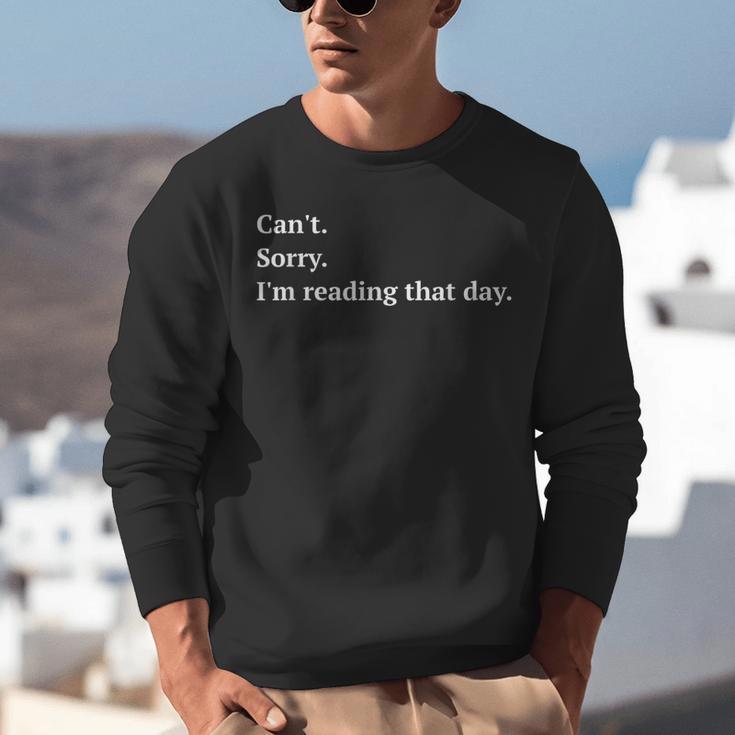 I'm Reading That Day For Book Lovers And Readers Unisex Sweatshirt