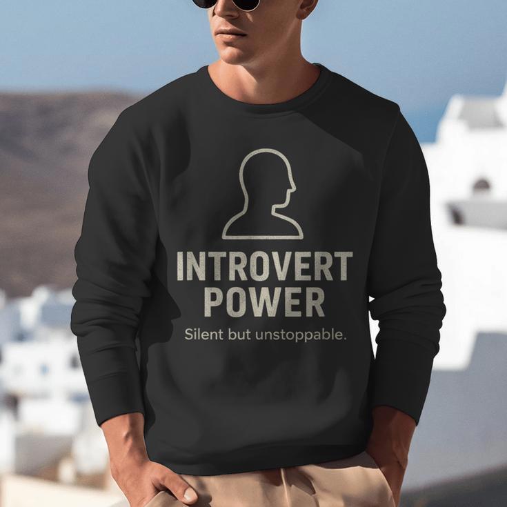 Introvert Power Silent But Unstoppable Unisex Sweatshirt Introvert Power Silent But Unstoppable Unisex Sweatshirt
