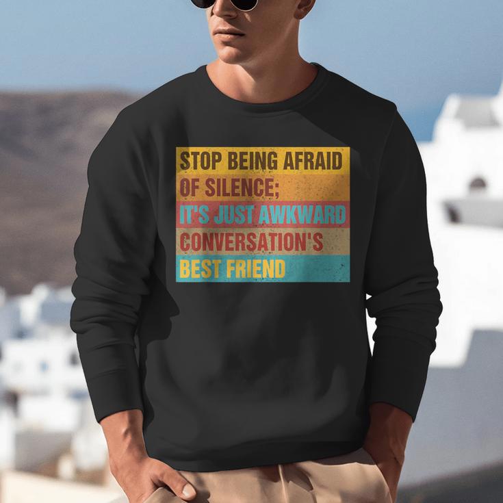 Introvert Stop Being Afraid Of Silence Just Awkward Unisex Sweatshirt Introvert Stop Being Afraid Of Silence Just Awkward Unisex Sweatshirt