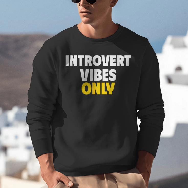 Introvert Vibes Only Unisex Sweatshirt Introvert Vibes Only Unisex Sweatshirt
