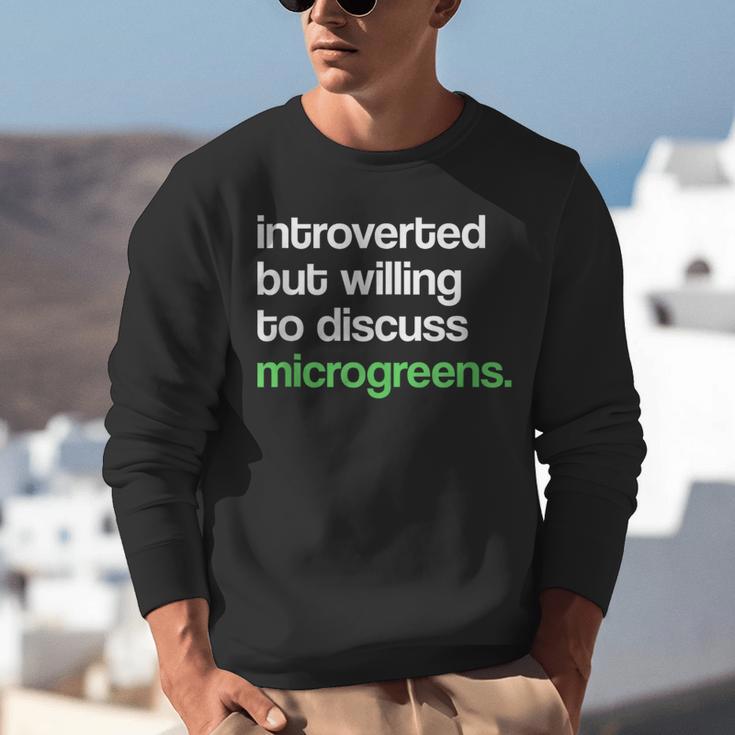 Introvert But Willing To Discuss Microgreens Urban Farming Unisex Sweatshirt Introvert But Willing To Discuss Microgreens Urban Farming Unisex Sweatshirt
