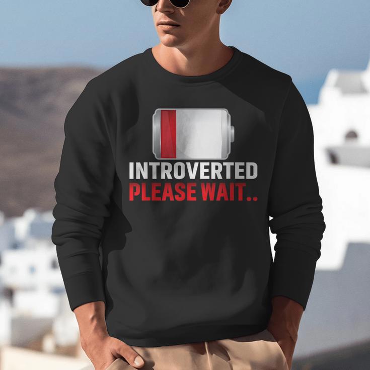 Introverted Please Wait Introvert Saying Sarcasm Unisex Sweatshirt Introverted Please Wait Introvert Saying Sarcasm Unisex Sweatshirt
