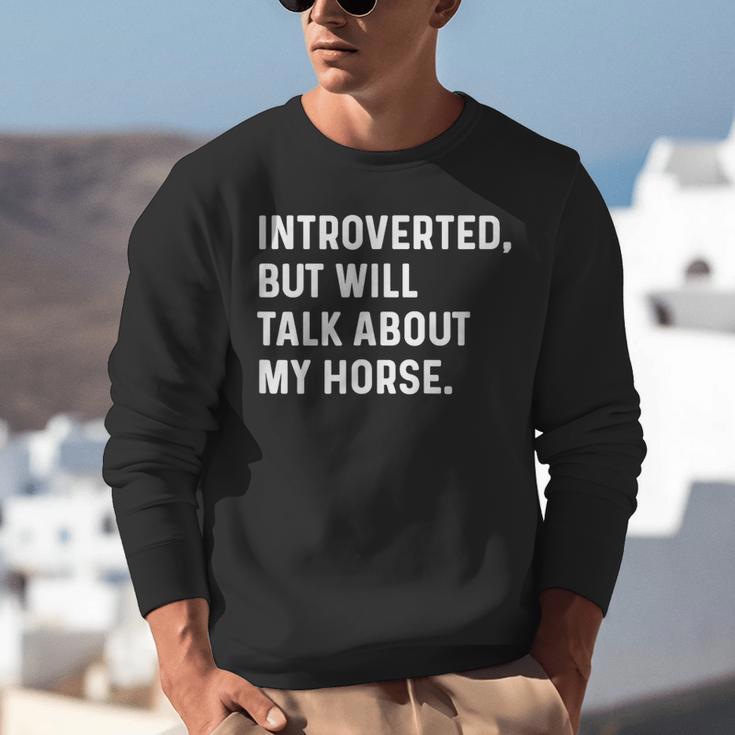Introverted But Will Talk About My Horse Farm Rodeo Cowgirl Unisex Sweatshirt Introverted But Will Talk About My Horse Farm Rodeo Cowgirl Unisex Sweatshirt