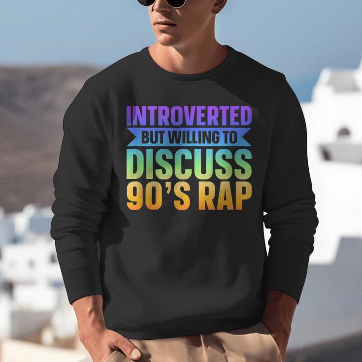 Introverted But Willing To Discuss 90's Rap Unisex Sweatshirt Introverted But Willing To Discuss 90's Rap Unisex Sweatshirt