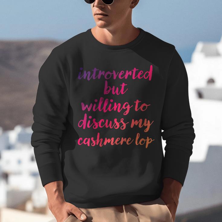 Introverted Willing To Discuss Cashmere Lop Introvert Unisex Sweatshirt