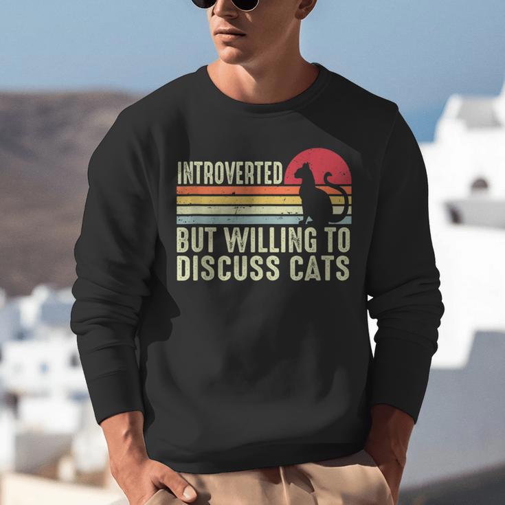 Introverted But Willing To Discuss Cats Kitten Pet Lover Unisex Sweatshirt