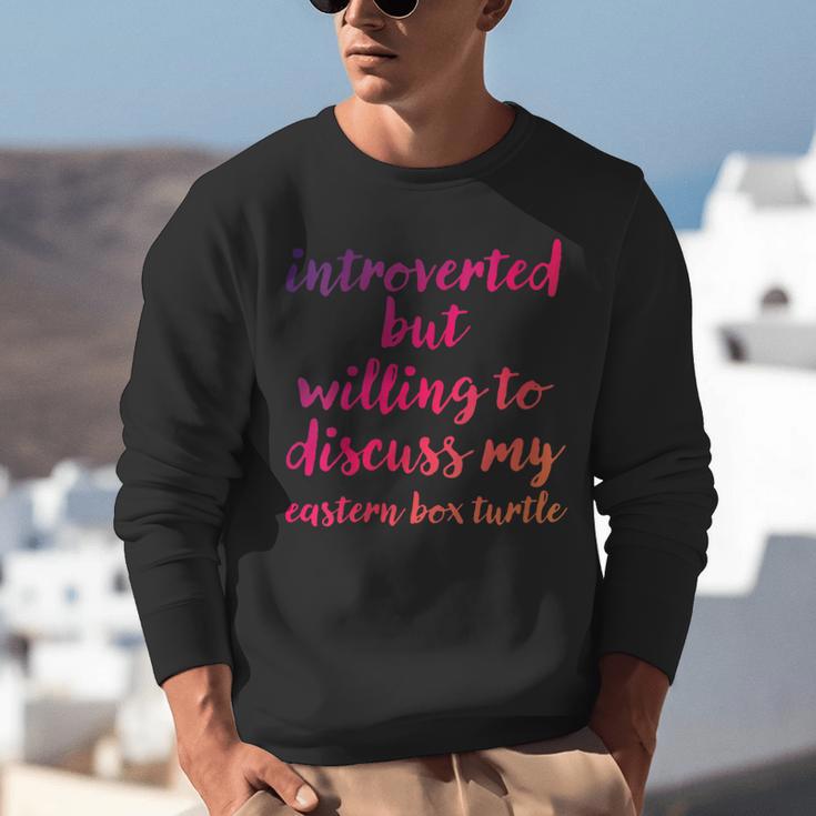 Introverted Willing To Discuss Eastern Box Turtle Introvert Unisex Sweatshirt Introverted Willing To Discuss Eastern Box Turtle Introvert Unisex Sweatshirt