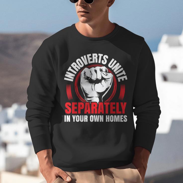 Introverts Unite Separately In Your Own Homes Saying Unisex Sweatshirt Introverts Unite Separately In Your Own Homes Saying Unisex Sweatshirt