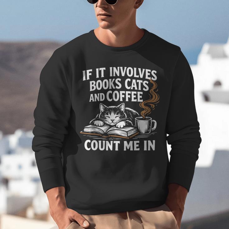 If It Involves Cats Books Coffee Introvert Pet Lover Unisex Sweatshirt If It Involves Cats Books Coffee Introvert Pet Lover Unisex Sweatshirt