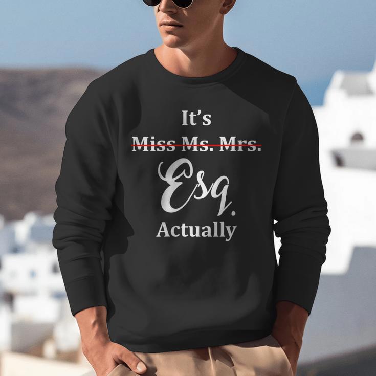 Its Esq Actually Female Lawyer Graduation Pass The Bar Exam Unisex Sweatshirt