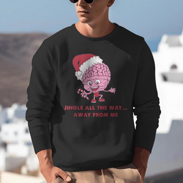 Jingle All The Way Away From Me This Christmas For Introvert Unisex Sweatshirt Jingle All The Way Away From Me This Christmas For Introvert Unisex Sweatshirt
