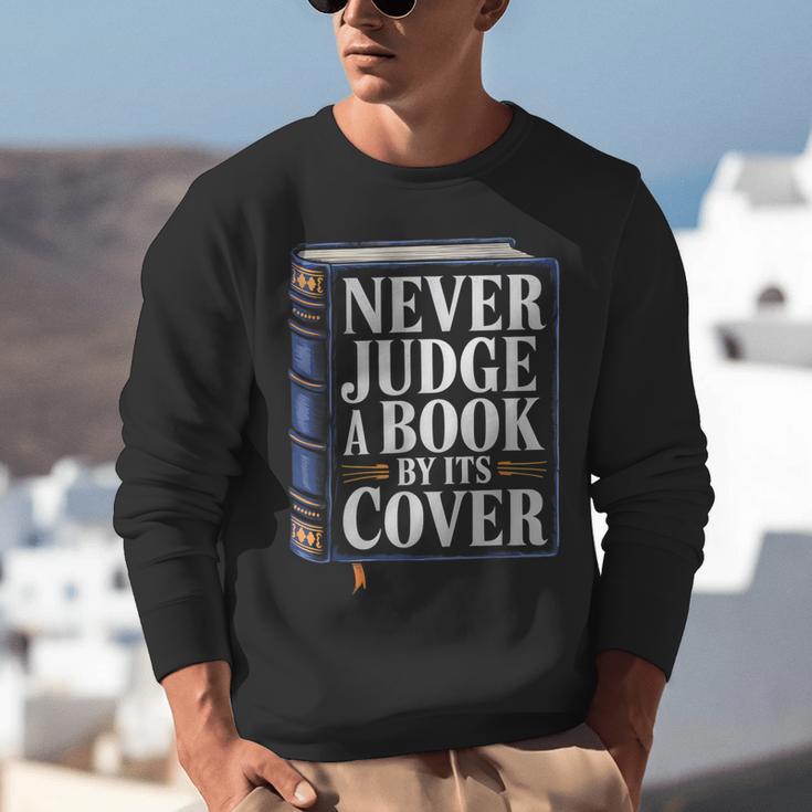 Never Judge a Book By Its Cover Unisex Sweatshirt