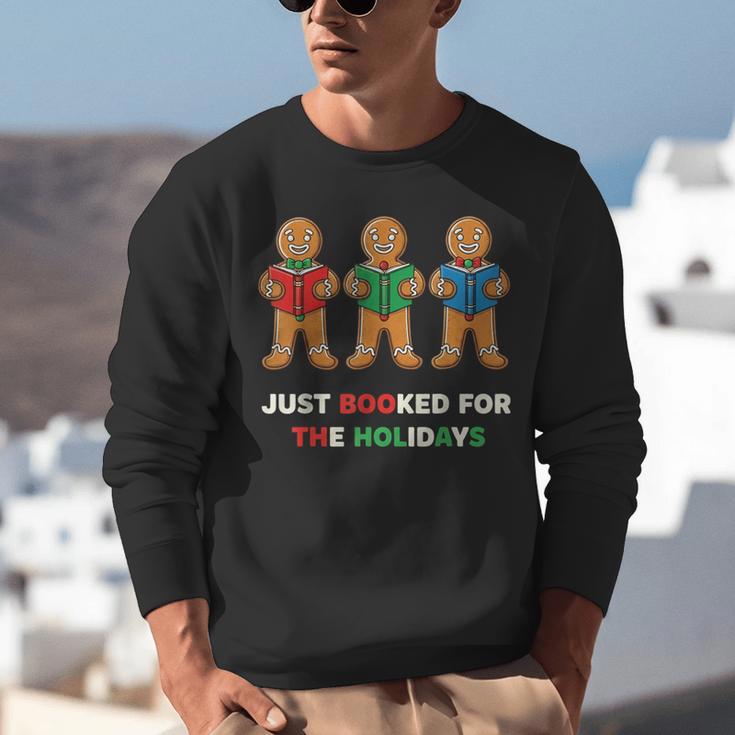Just Booked For The Holidays Gingerbread Unisex Sweatshirt