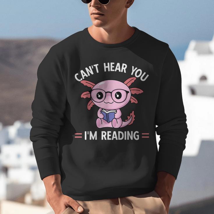 Kawaii Axolotl Can't Hear You I'm Reading Book Lover Unisex Sweatshirt Kawaii Axolotl Can't Hear You I'm Reading Book Lover Unisex Sweatshirt