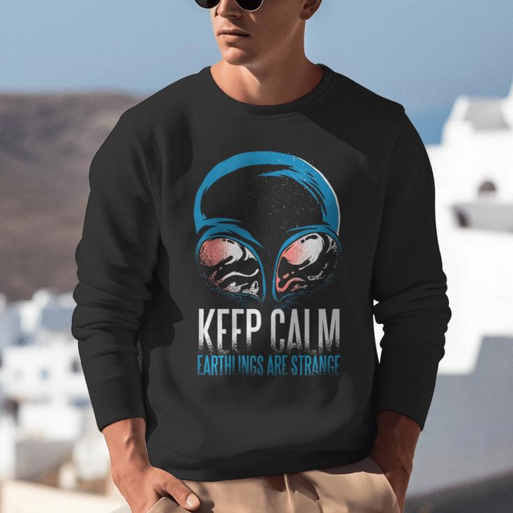 Keep Calm Earthlings Are Strange Alien Introvert Unisex Sweatshirt Keep Calm Earthlings Are Strange Alien Introvert Unisex Sweatshirt
