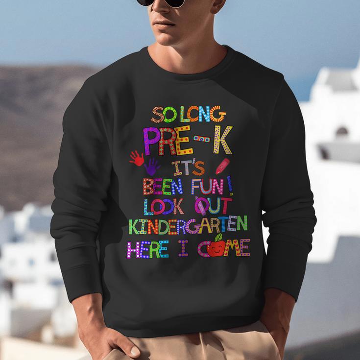 Kids So Long Kindergarten Here I Come Pre-K Graduation Graduate Unisex Sweatshirt