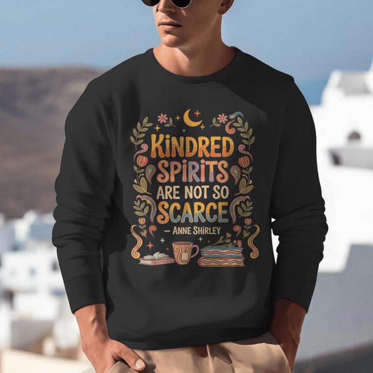 Kindred Spirits Are Not So Scarce Bookish Quote Unisex Sweatshirt