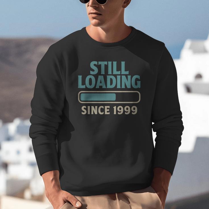 Still Loading Since 1999 Retro Tech Nostalgia Unisex Sweatshirt