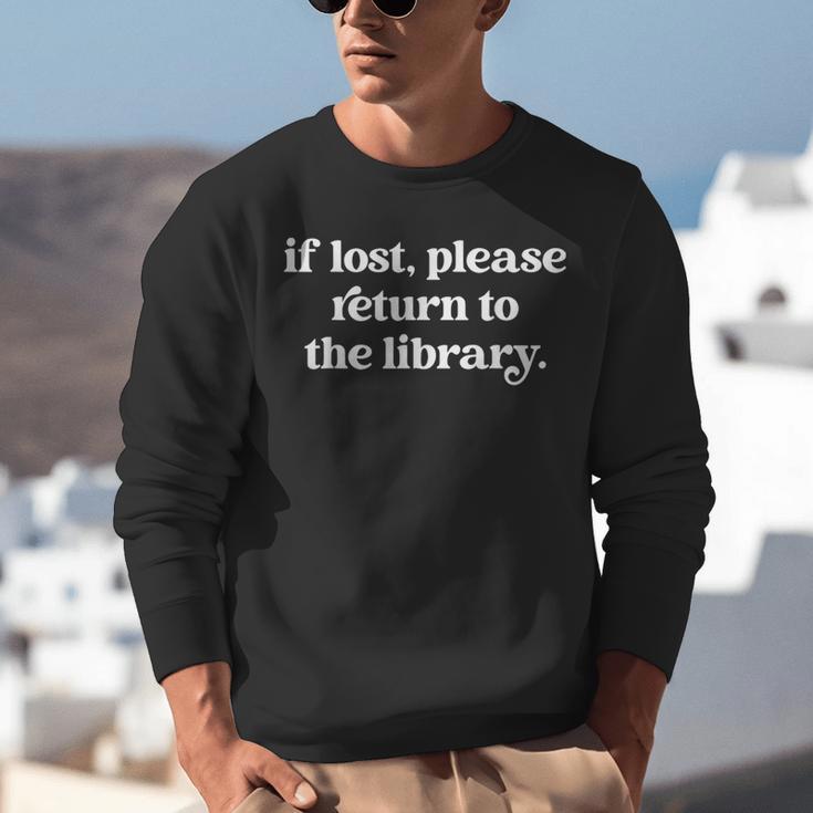 If Lost Please Return To The Library Book Lover Unisex Sweatshirt