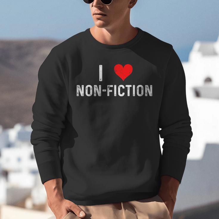 I Love Non Fiction Heart Books Reading Writing Writer Read Unisex Sweatshirt