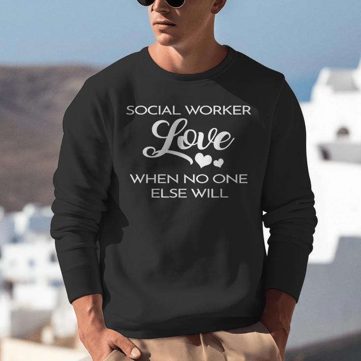 Love Social Worker Shirt Graduation MSW Tee Unisex Sweatshirt