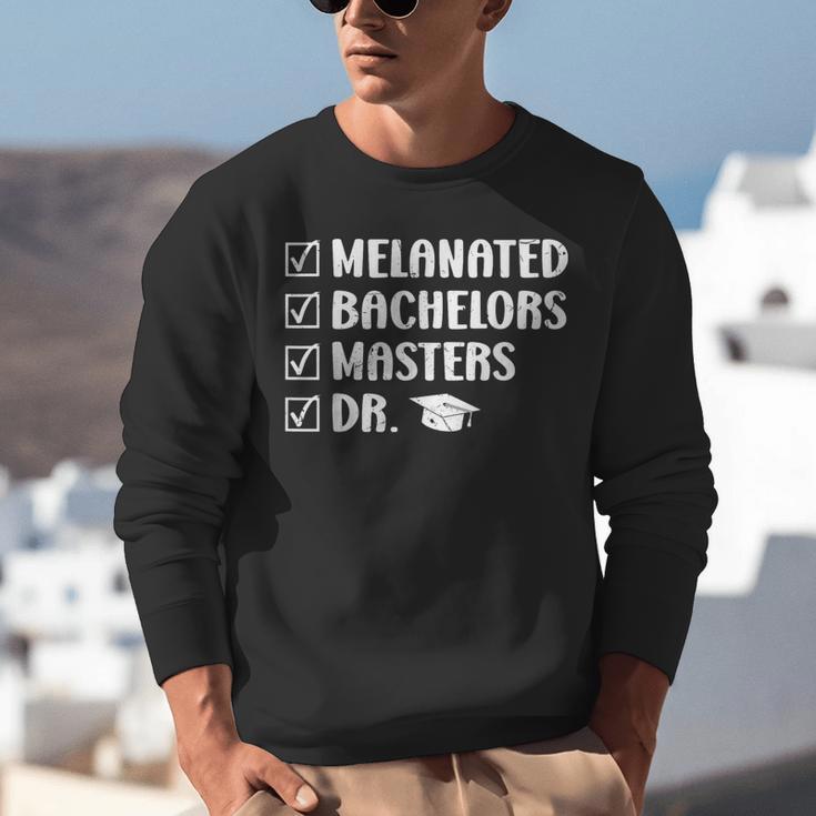 MELANATED BACHELORS MASTERS DR Doctor Graduation Unisex Sweatshirt