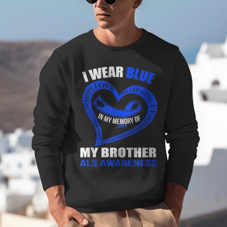 In My Memory Of My Brother ALS AWARENESS Unisex Sweatshirt In My Memory Of My Brother ALS AWARENESS Unisex Sweatshirt