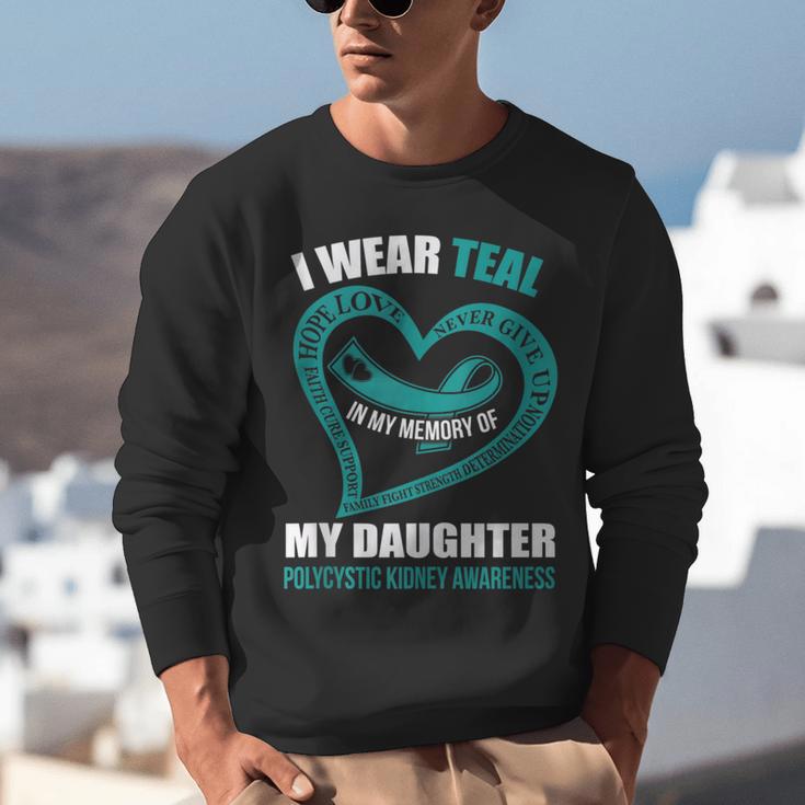 In My Memory Of My Daughter POLYCYSTIC KIDNEY AWARENESS Unisex Sweatshirt