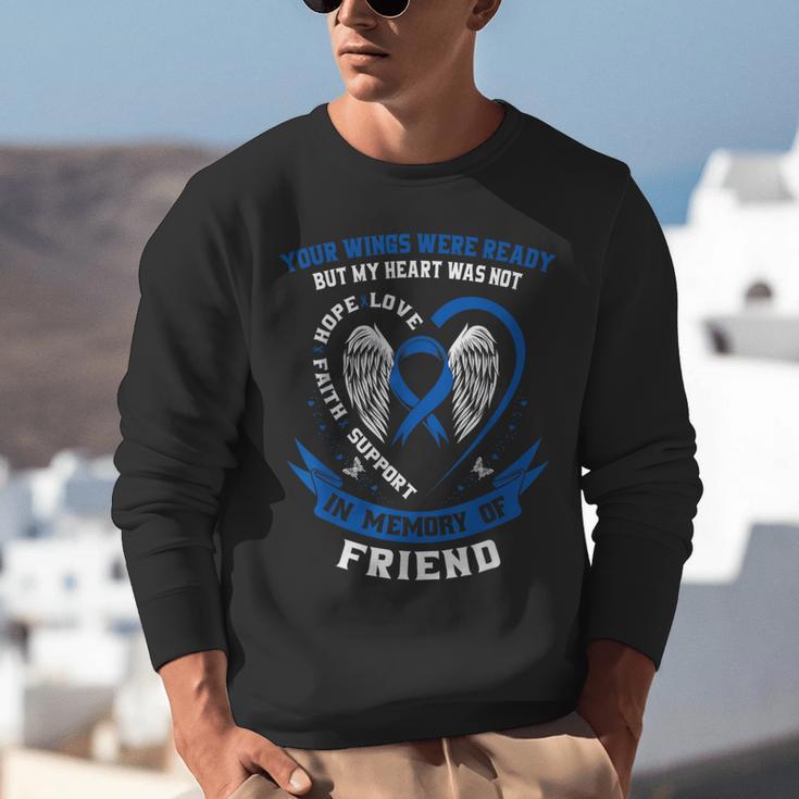 In Memory Of Friend Colon Cancer Awareness Memorial Unisex Sweatshirt
