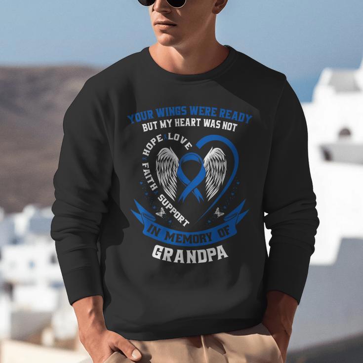 In Memory Of Grandpa Colon Cancer Awareness Uplifting Unisex Sweatshirt