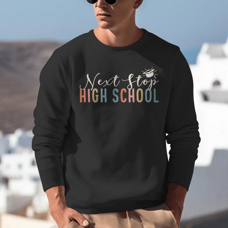 Middle School Graduation Next Stop High School Unisex Sweatshirt